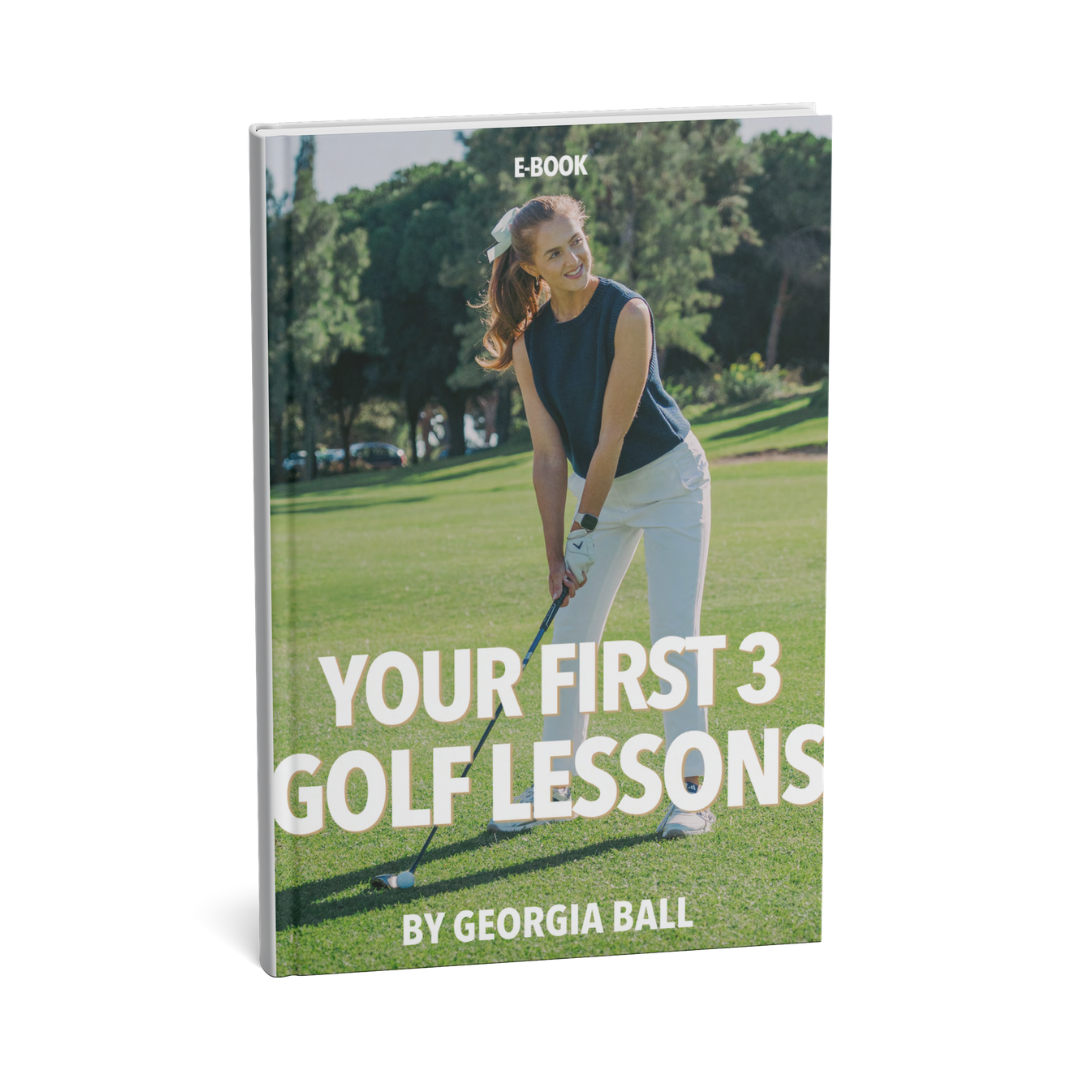 Book cover of 'Your First 3 Golf Lessons' by Georgia Ball with a golfer on a golf course.
